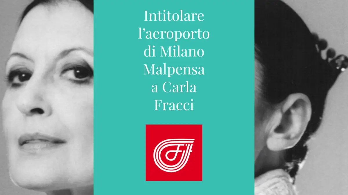 Malpensa: Filt Cgil, Cgil Lombardia e Cgil Milano, lanciata petizione per intitolare aeroporto a Carla Fracci 